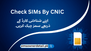  Check SIMs By CNIC 
